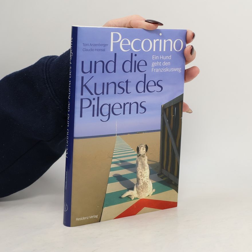 Claudio Honsal Pecorino und die Kunst des Pilgerns