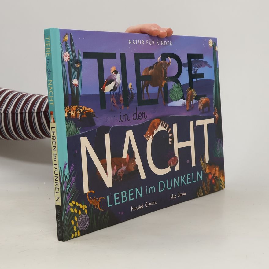 Harriet Evans Tiere in der Nacht - Leben im Dunkeln