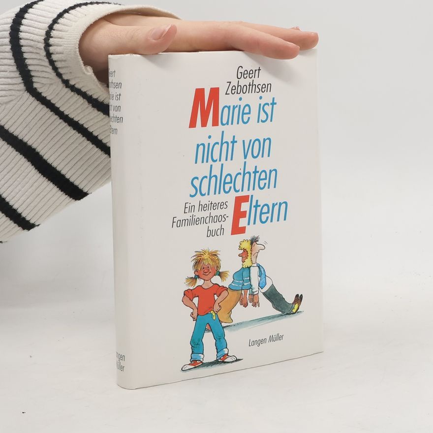 Geert Zebothsen Marie ist nicht von schlechten Eltern