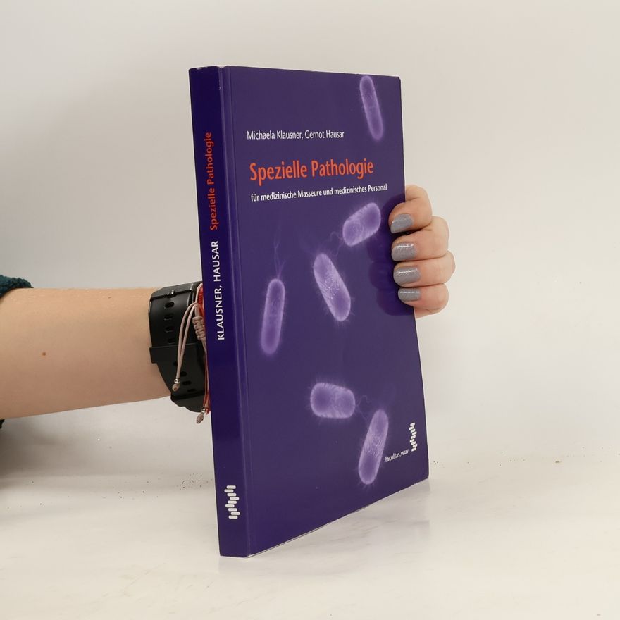 Michaela Klausner Spezielle Pathologie für medizinische Masseure und medizinisches Personal