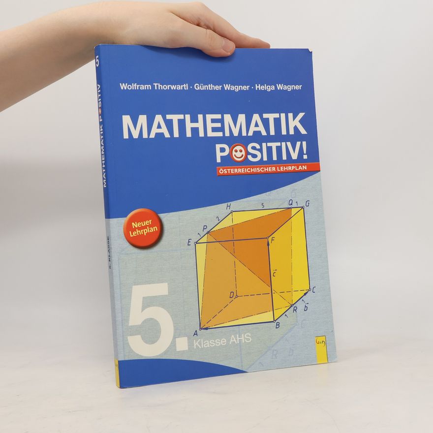 Günther Wagner Mathematik Positiv! 5. Klasse AHS