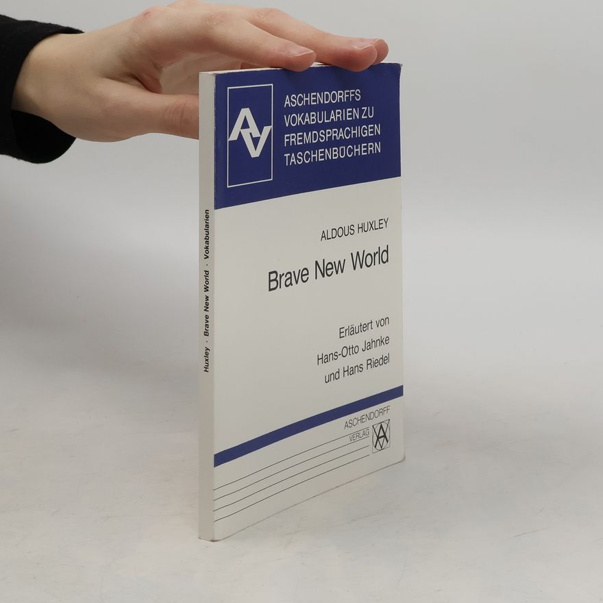 Hans-Otto Jahnke Aldous Huxley, Brave new world