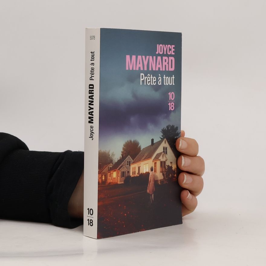 Joyce Maynard Prête à tout