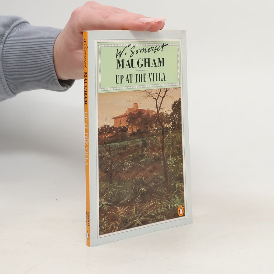 William Somerset Maugham Up at the Villa