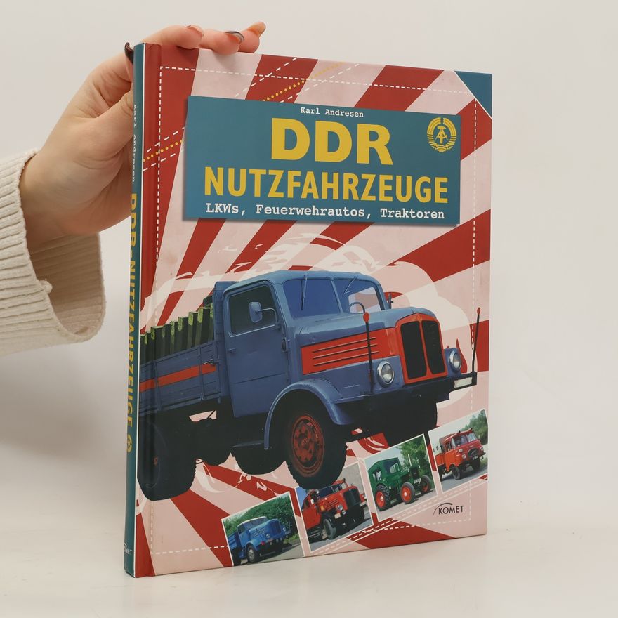Karl Andresen DDR-Nutzfahrzeuge