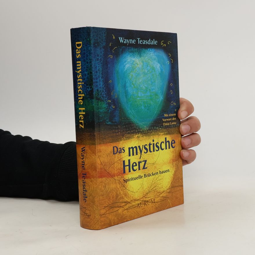 Wayne Teasdale Das mystische Herz