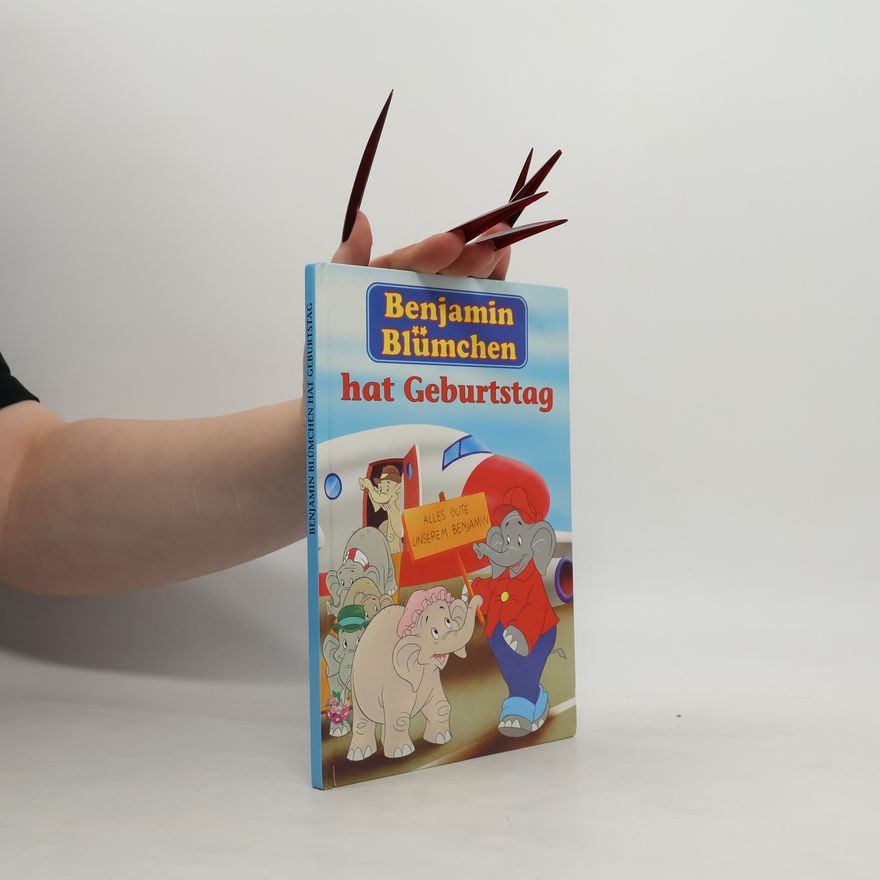 Various authors Benjamin Blümchen hat Geburtstag