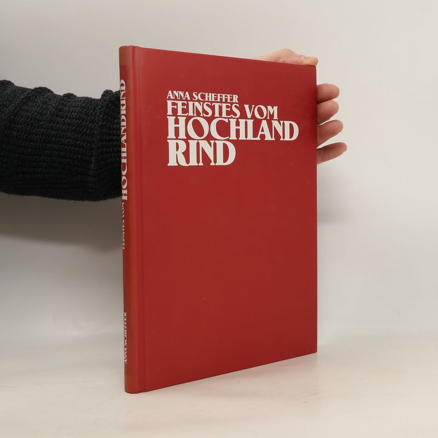 Anna Scheffer Feinstes vom Hochlandrind