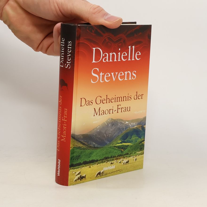 Danielle Stevens Das Geheimnis der Maori-Frau