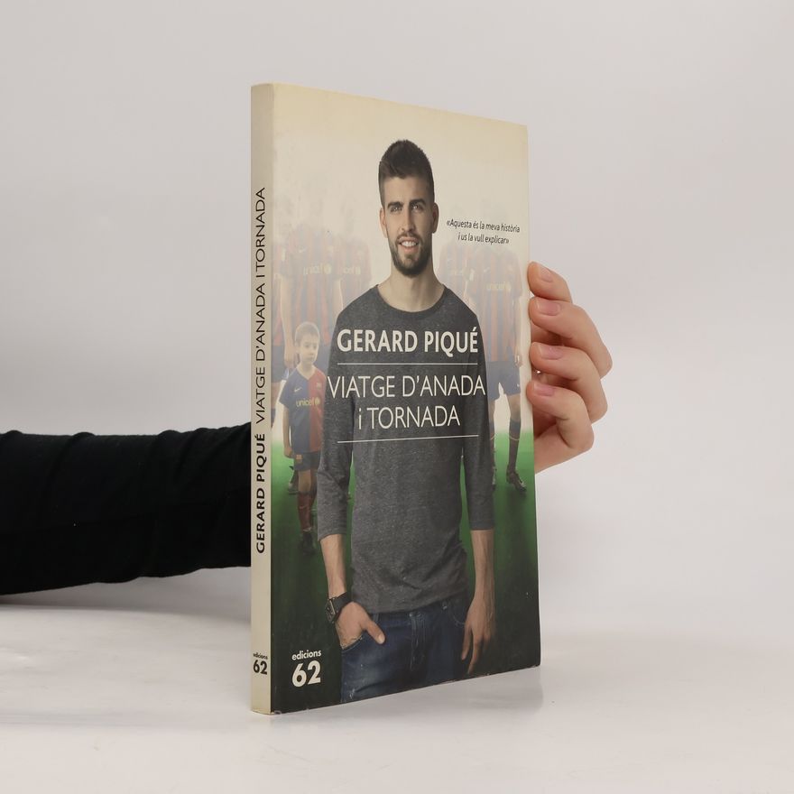 Gerard Piqué Viatge d'anada i tornada