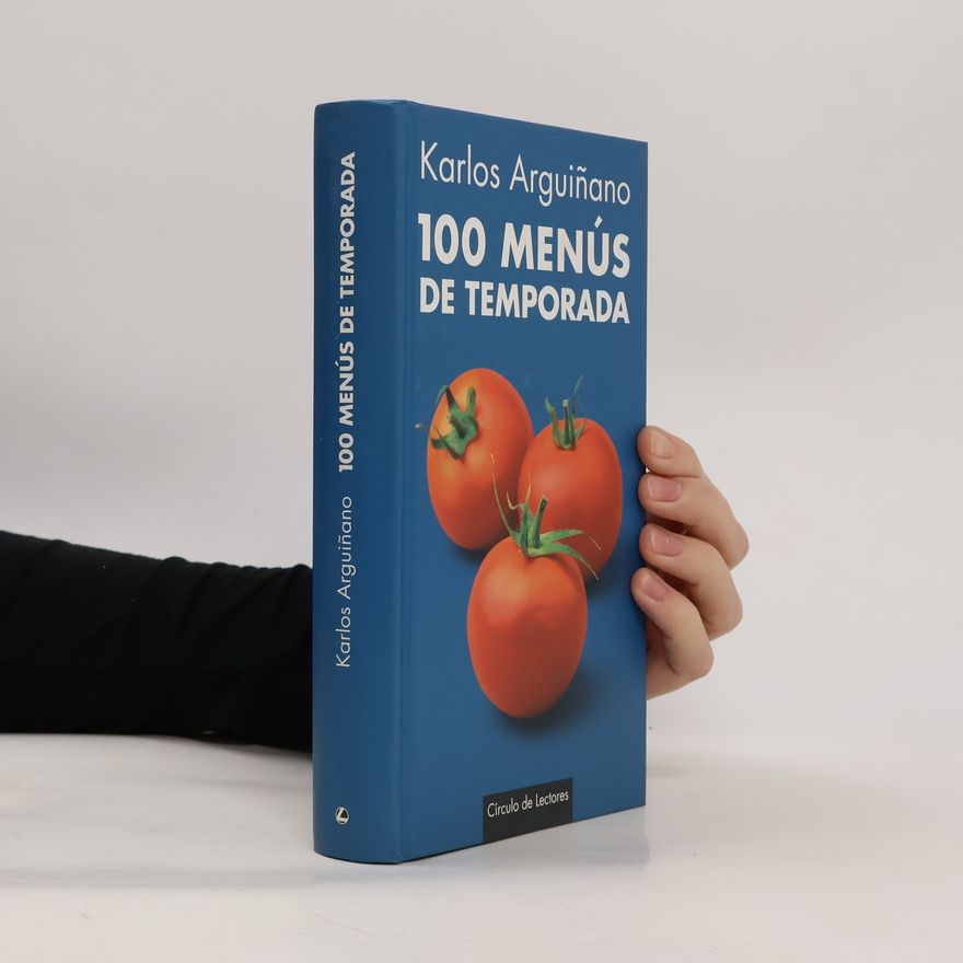 Karlos Arguiñano 100 menús de temporada