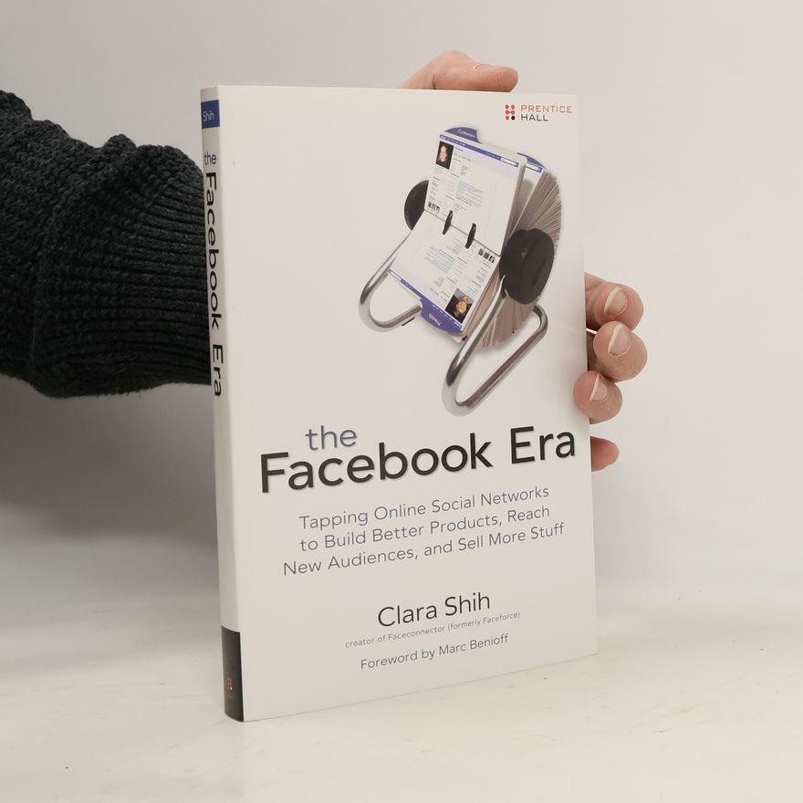 Clara Shih The Facebook Era