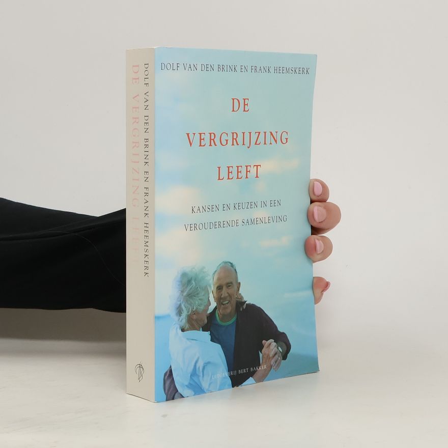 Dolf van den Brink De vergrijzing leeft