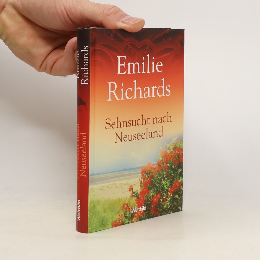 Emilie Richards Sehnsucht nach Neuseeland