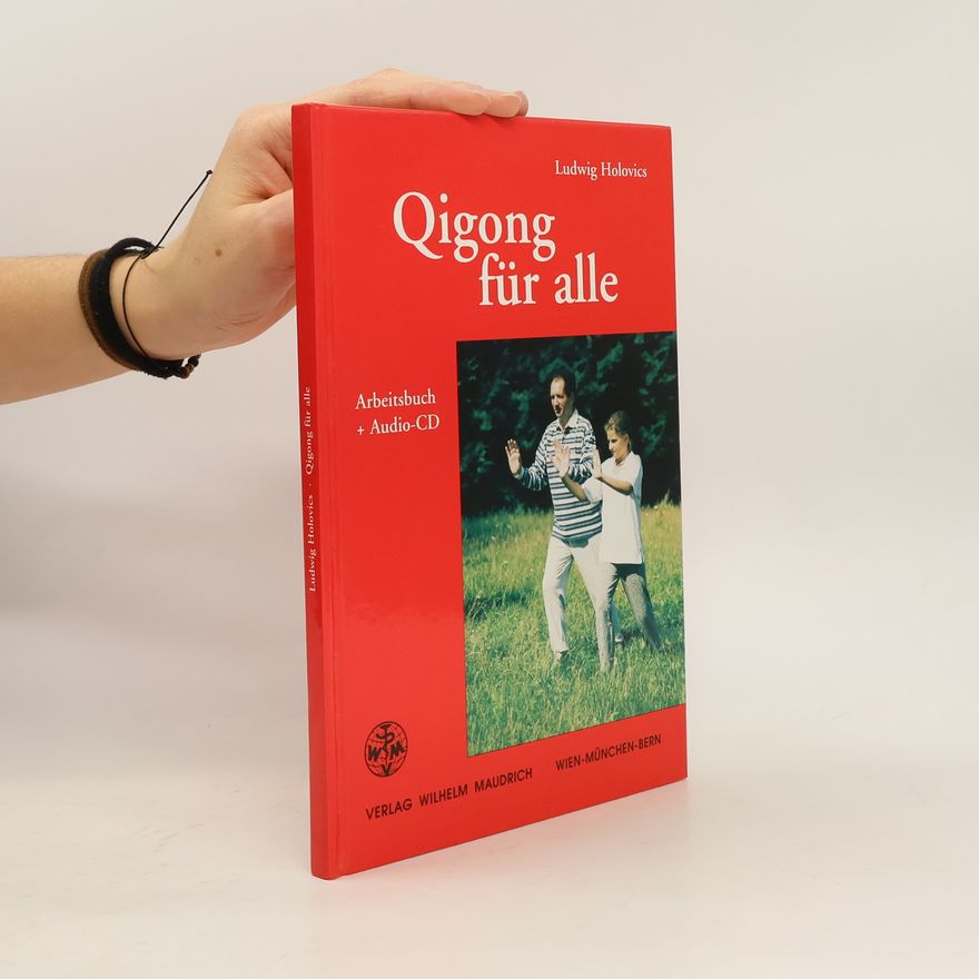 Ludwig Holovics Qigong für alle