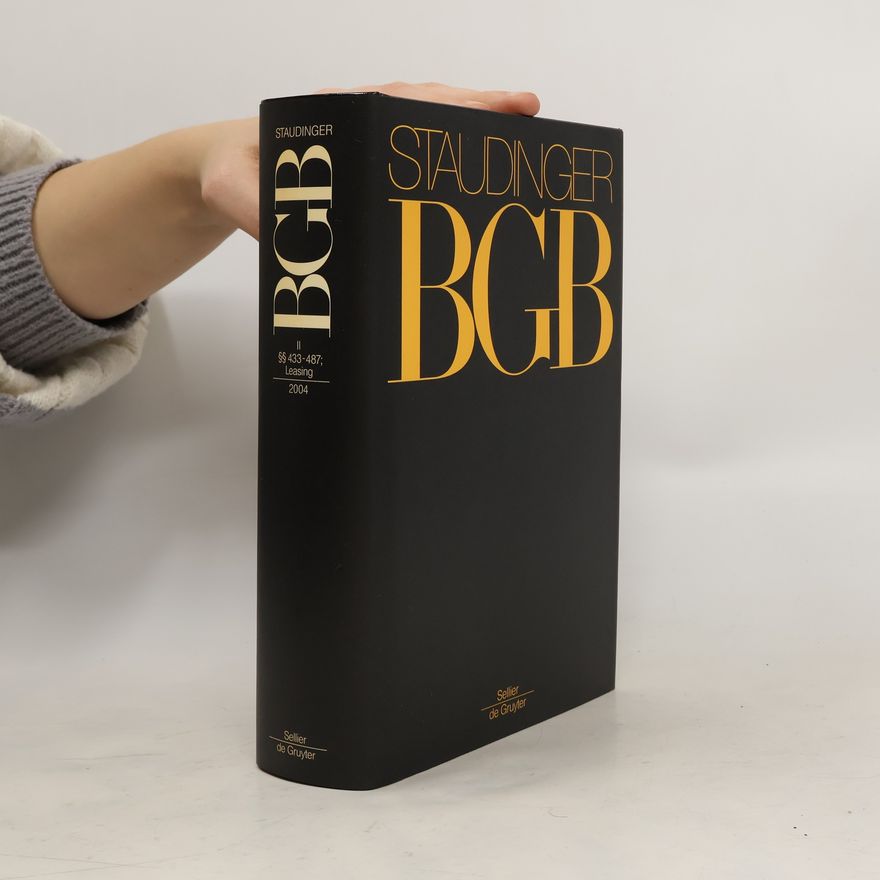 Julius von Staudinger J. von Staudingers Kommentar zum Bürgerlichen Gesetzbuch. §§433-487 Leasing
