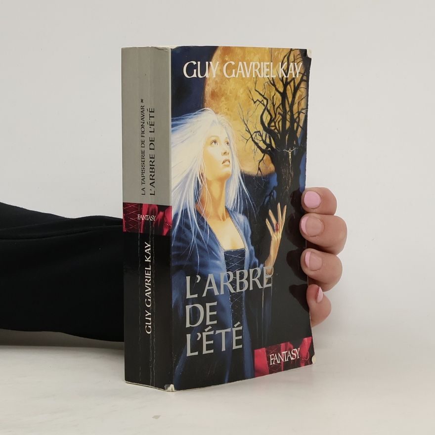 Guy Gavriel Kay L'arbre de l'été