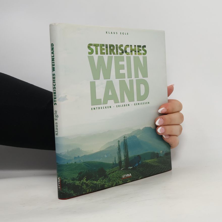 Klaus Egle Steirisches Weinland