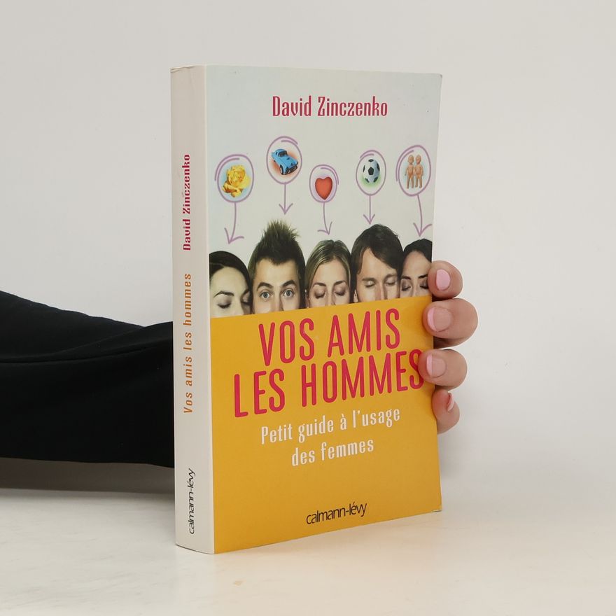 David Zinczenko Vos amis les hommes