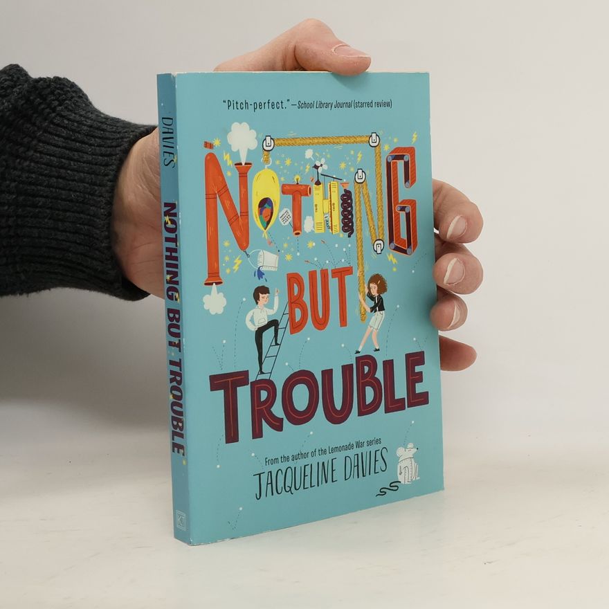 Jacqueline Davies Nothing but Trouble