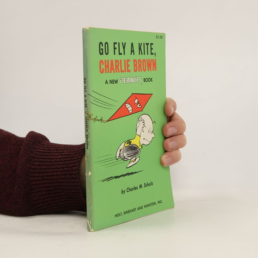Charles Monroe Schulz Go Fly a Kite, Charlie Brown