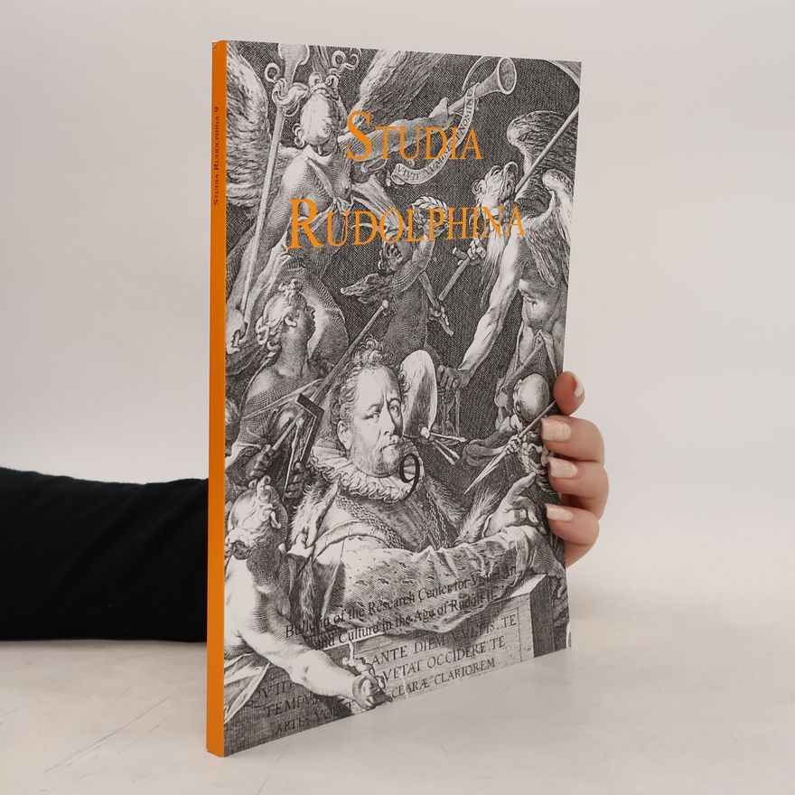 Autorenkollektiv Studia Rudolphina : bulletin of the Research Center for Visual Arts and Culture in the Age of Rudolf II.