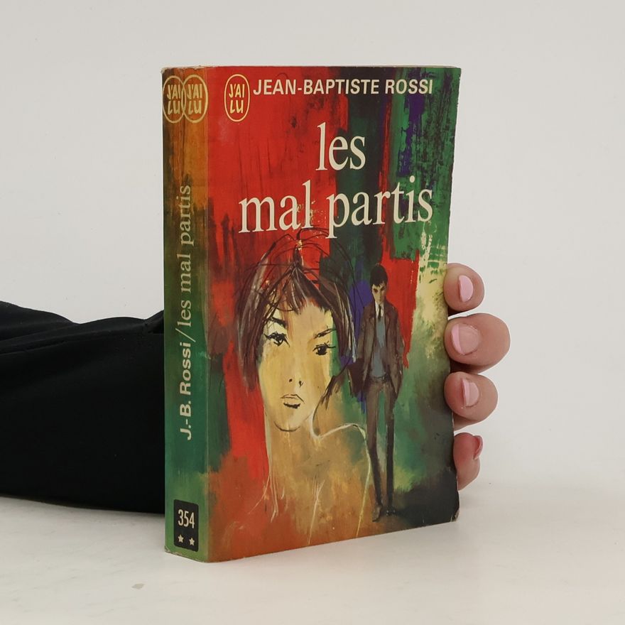 Jean Baptiste Rossi Les mal partis