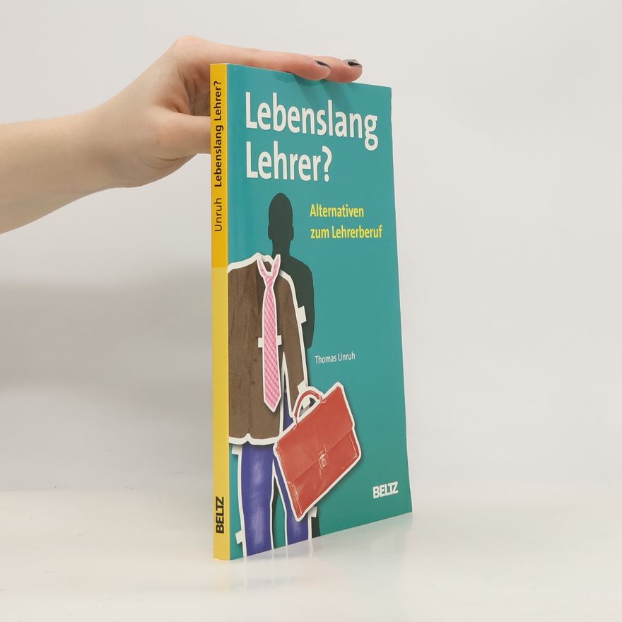 Thomas Unruh Lebenslang Lehrer?