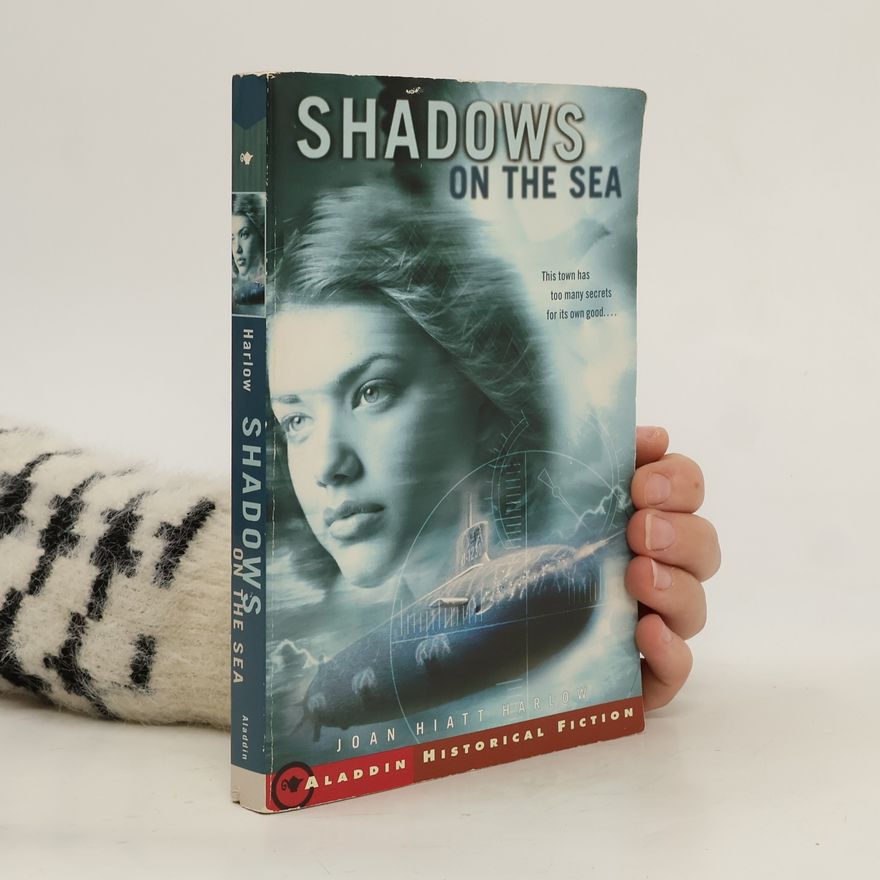 Joan Hiatt Harlow Shadows on the Sea