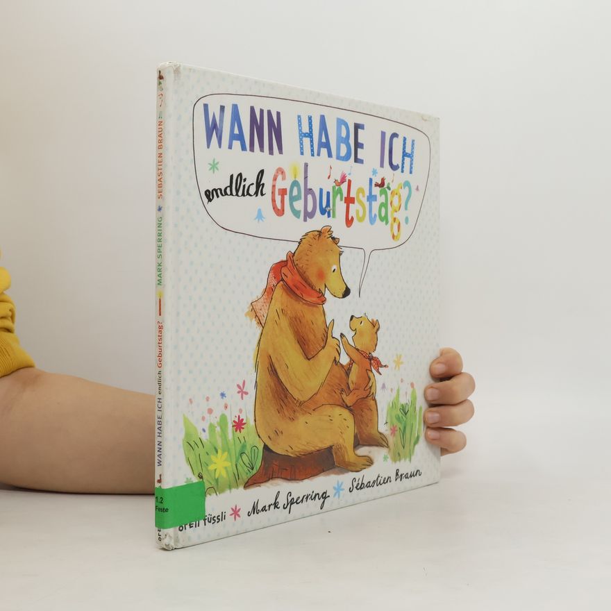 Mark Sperring Wann habe ich endlich Geburtstag?