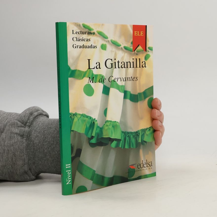 Miguel de Cervantes La Gitanilla