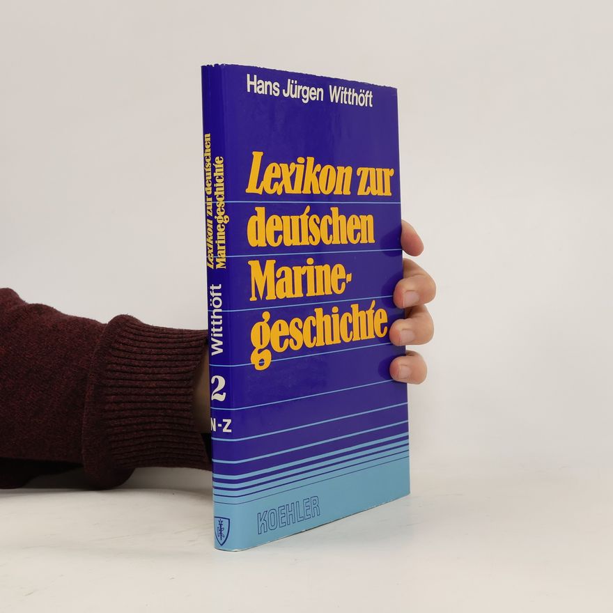 Hans Jürgen Witthöft Lexikon zur deutschen Marinegeschichte N - Z