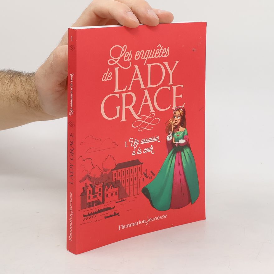 Aurélia Lenoir Les enquêtes de Lady Grace