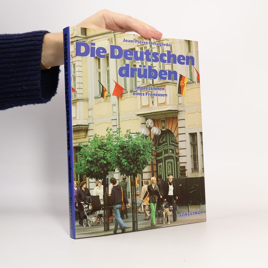 Jean-Pierre Delagarde Die Deutschen drüben