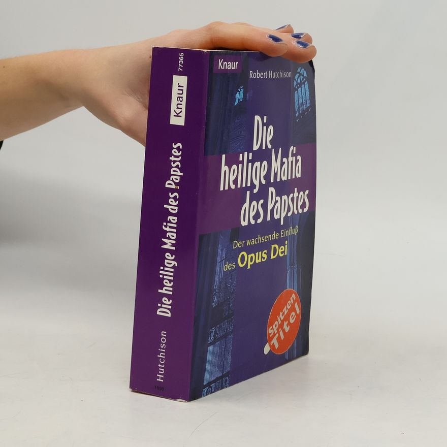 Robert Hutchison Die heilige Mafia des Papstes