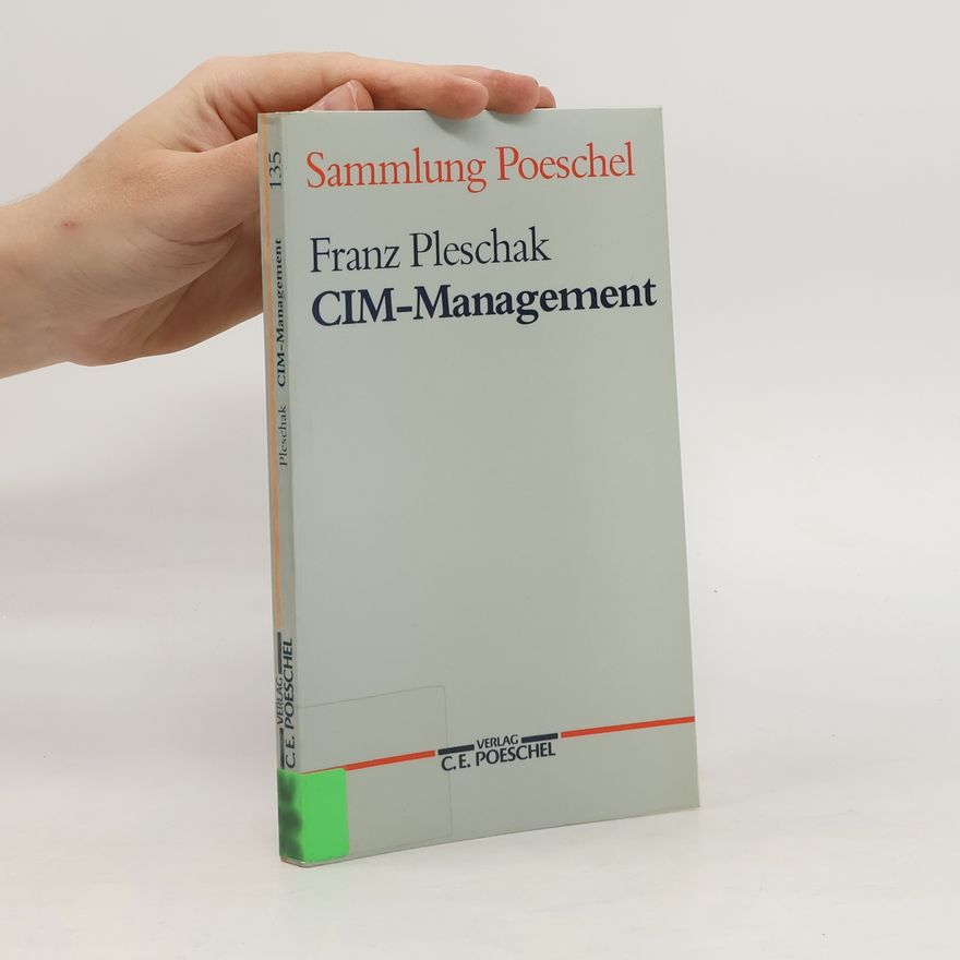 Franz Pleschak CIM-Management