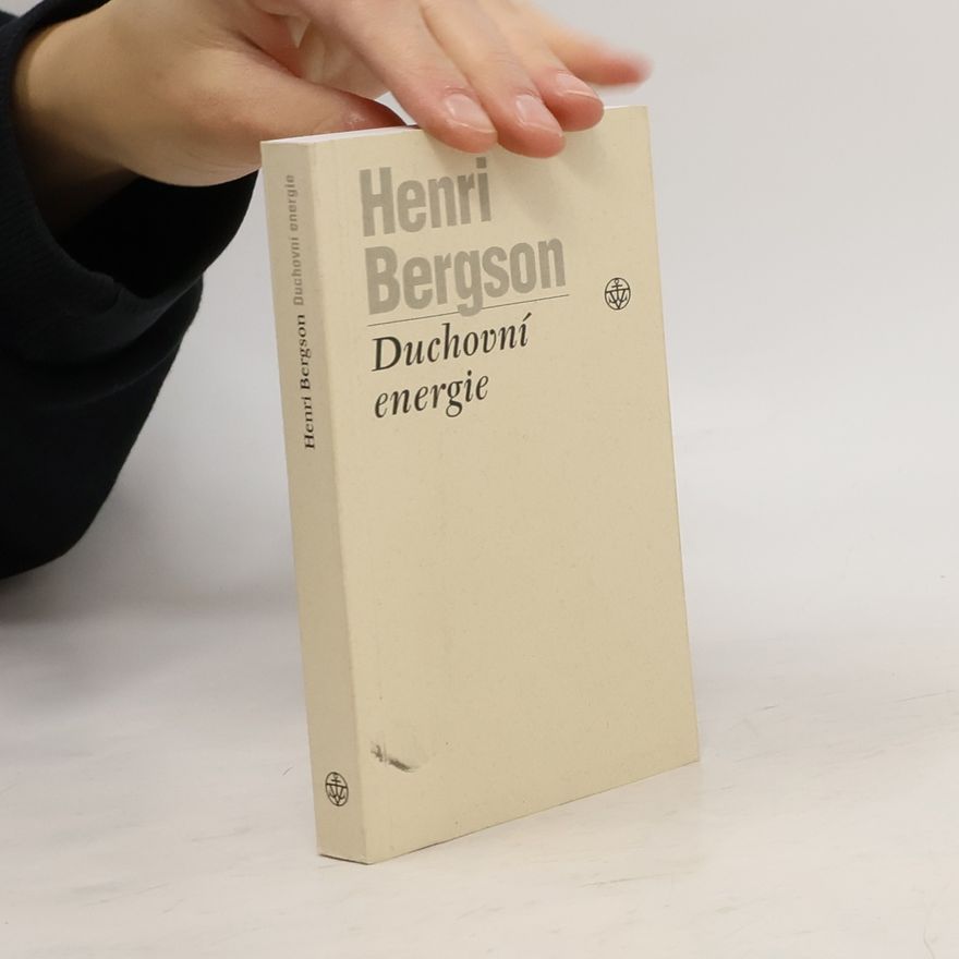 Henri Bergson Duchovní energie