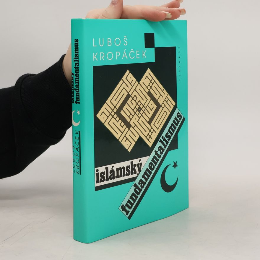 Luboš Kropáček Islámský fundamentalismus