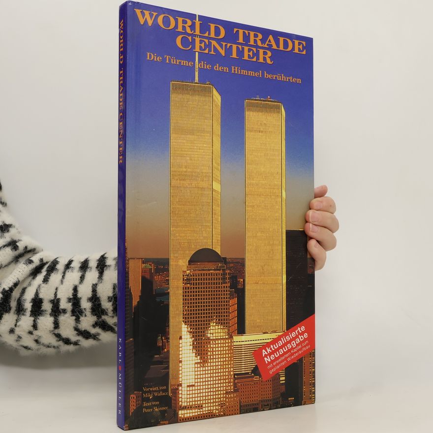 Autores varios World Trade Centre, Die Türme die den Himmel berührten