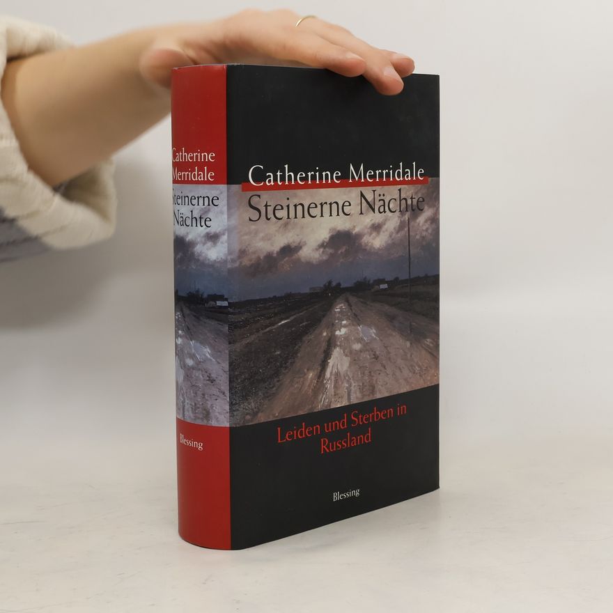 Catherine Merridale Steinerne Nächte