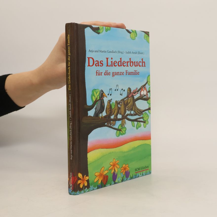 Anja Gundlach Das Liederbuch für die ganze Familie