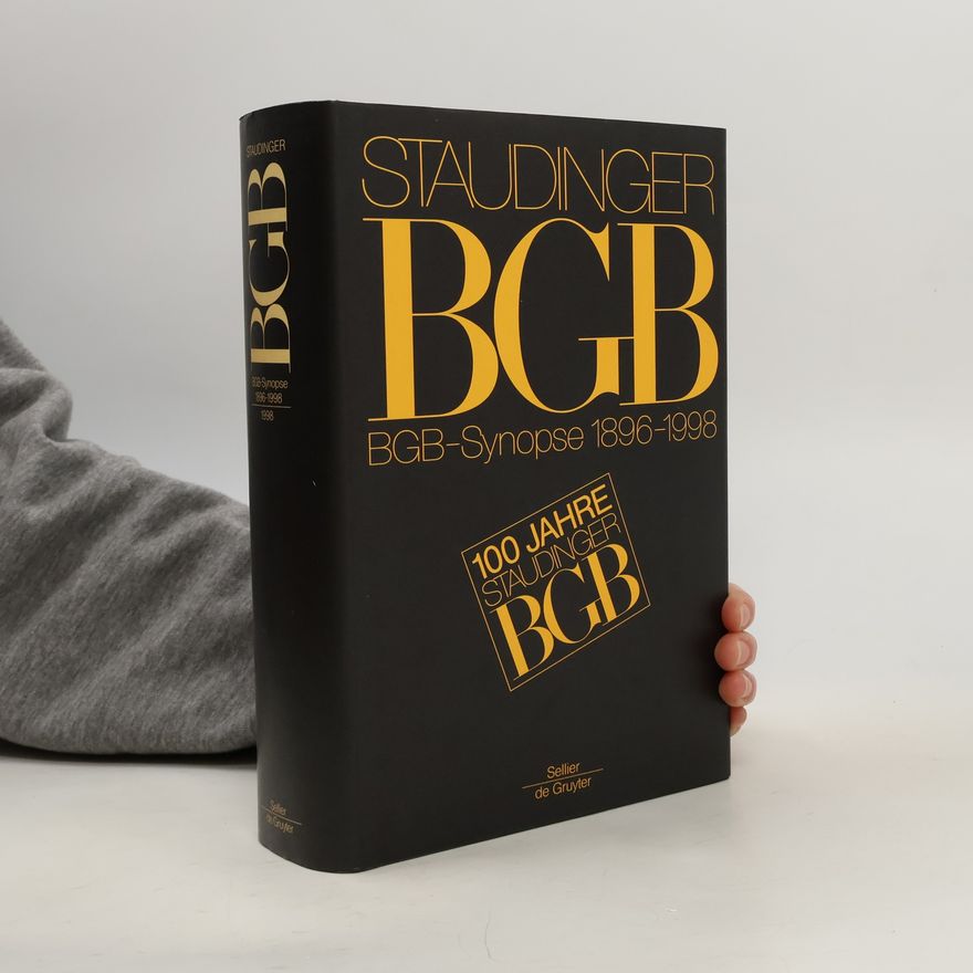 HansWolfgang Strätz J. Von Staudingers Kommentar Zum Bgb , Bgb-Synopse 1896-1998