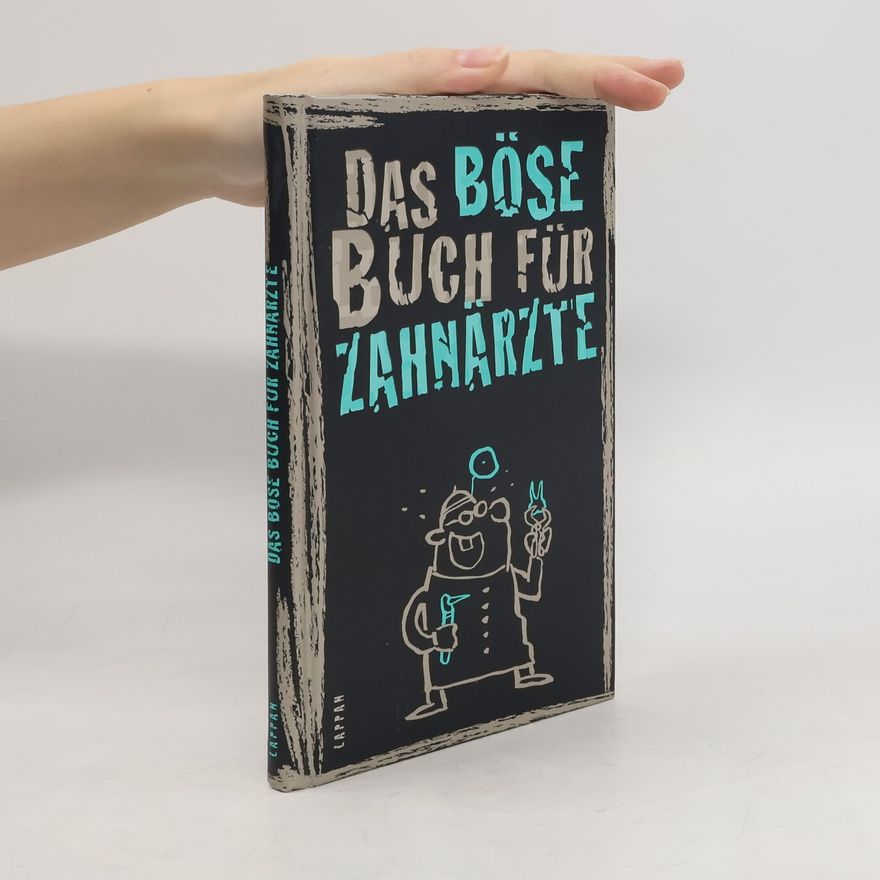 Heinz-Peter Gitzinger Das böse Buch für Zahnärzte