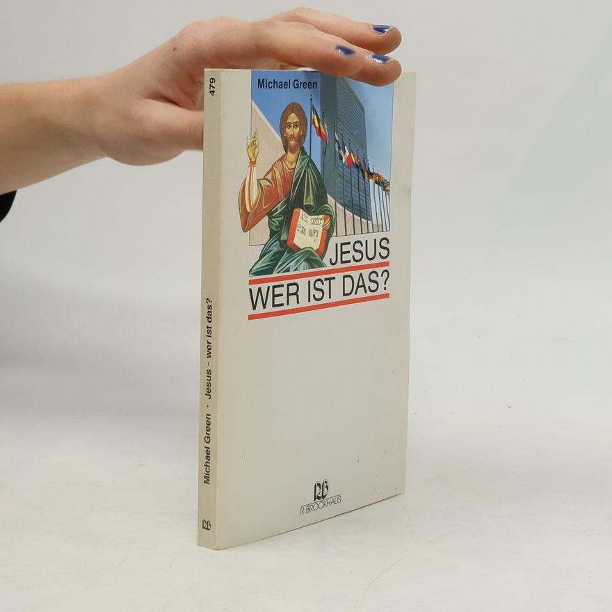 Michael Green Jesus - wer ist das?