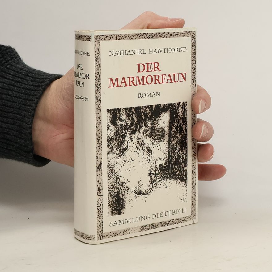 Nathaniel Hawthorne Der Marmorfaun
