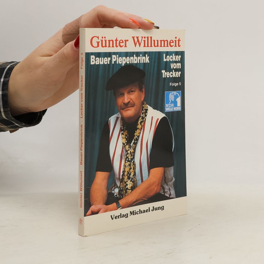Günter Willumeit Bauer Piepenbrink "Locker vom Trecker"