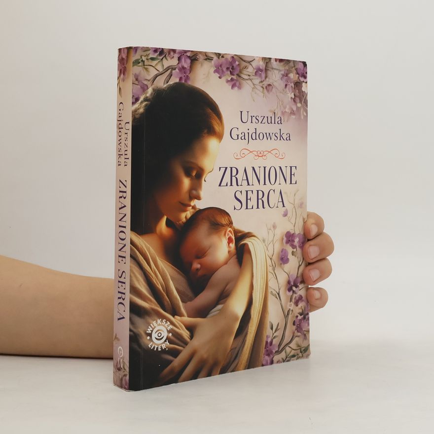 Urszula Gajdowska Zranione serca