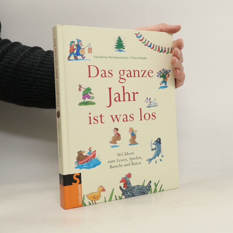 Friederun Reichenstetter Das ganze Jahr ist was los