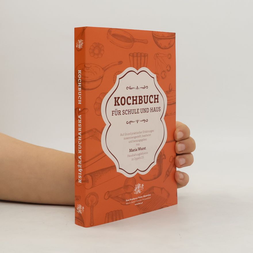 Maria Wurst Kochbuch für Schule und Haus