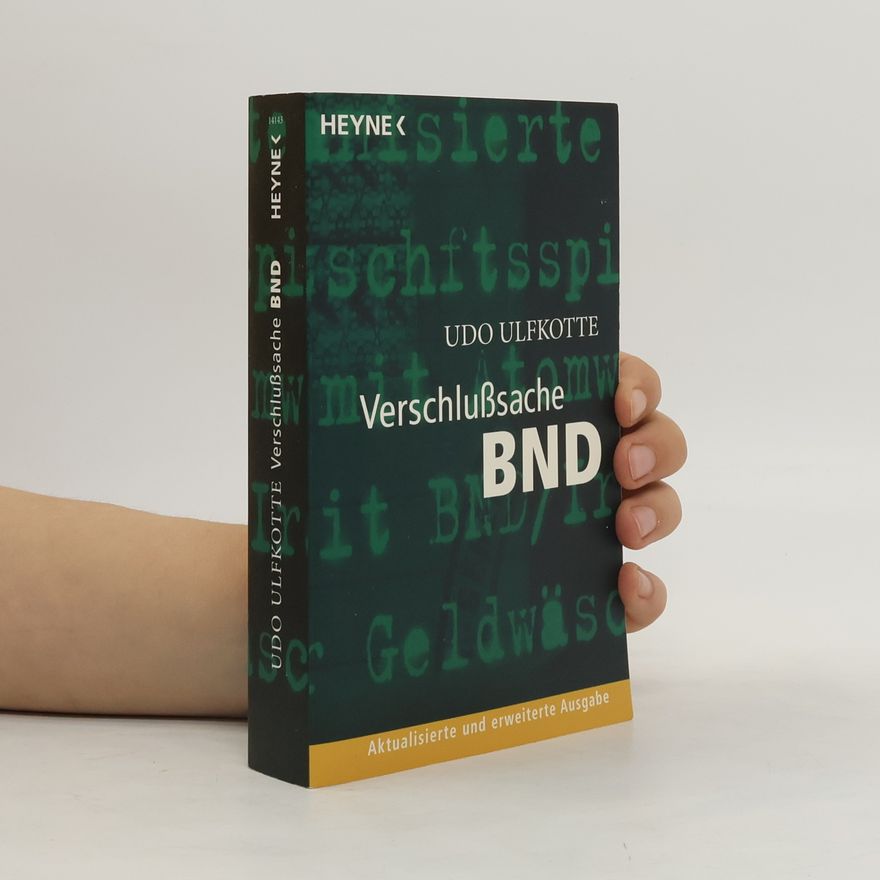 Udo Ulfkotte Verschlußsache BND